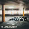 The Last Sleepless City - Good 4 U - Single
